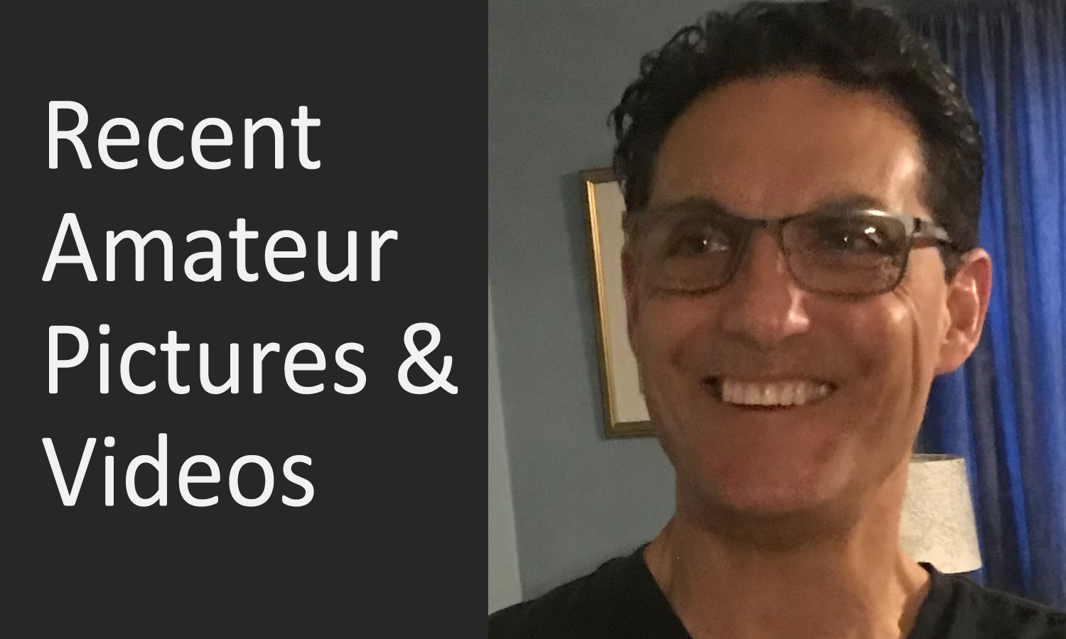 Recent Amature Pictures